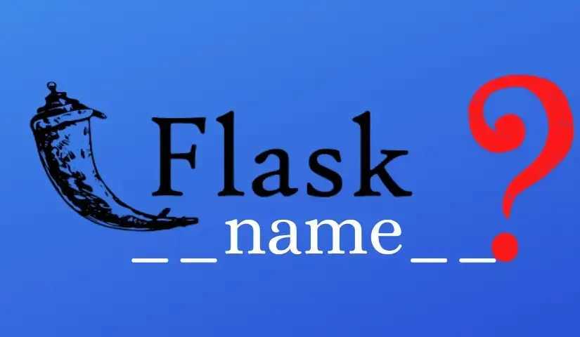 Что такое __name__ в Flask